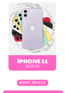 İphone 11 Serisi